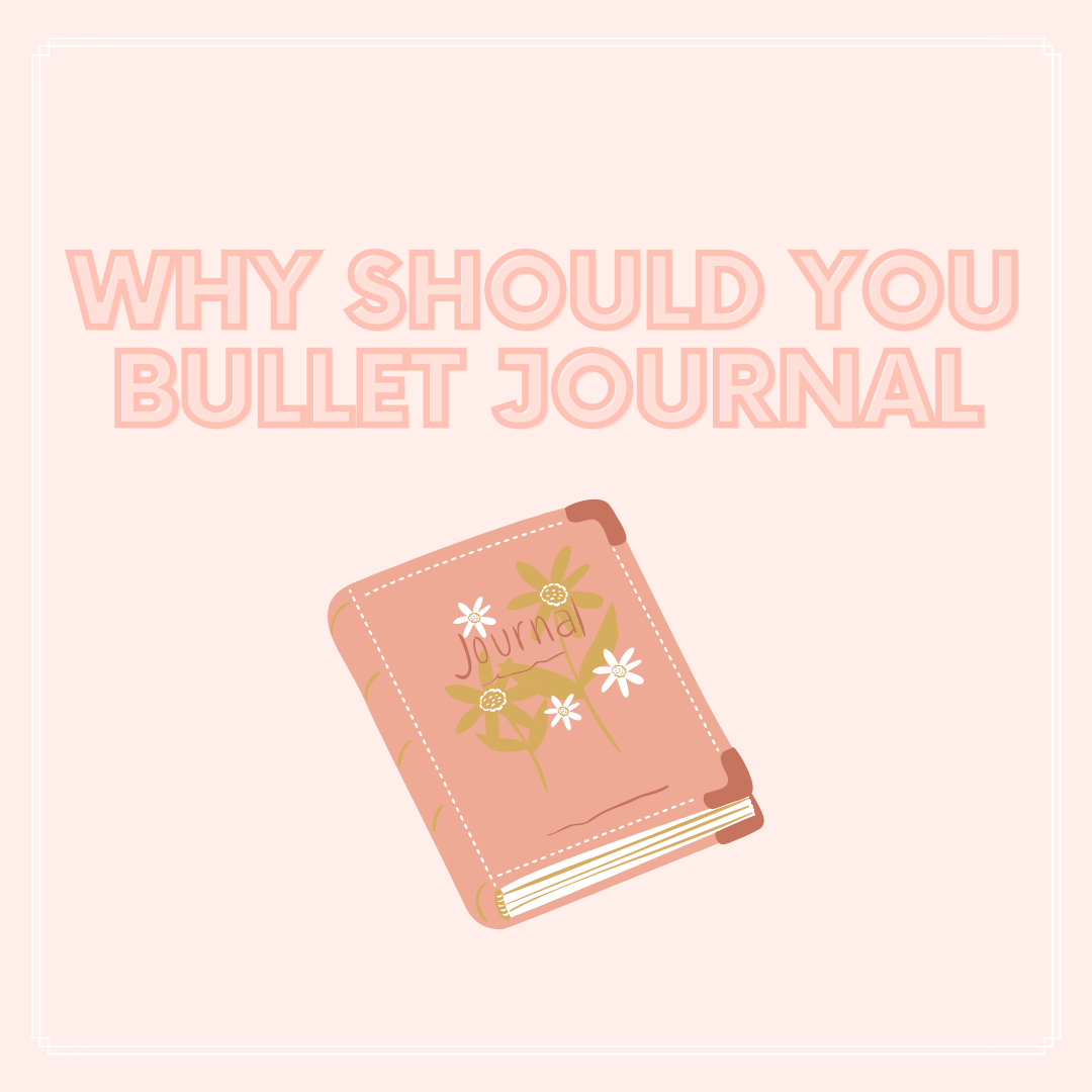 Why Should You Start A Bullet Journal