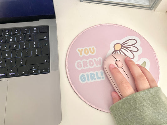 'You Grow Girl' Mouse Pad