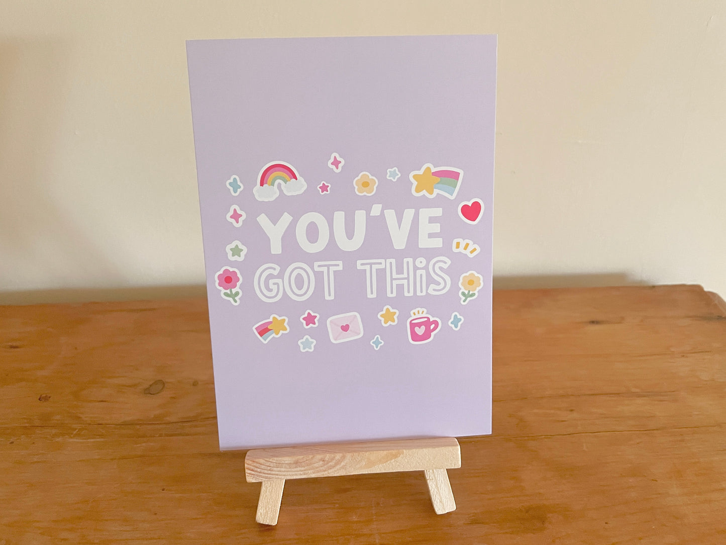 You've Got This A6 Desk Print